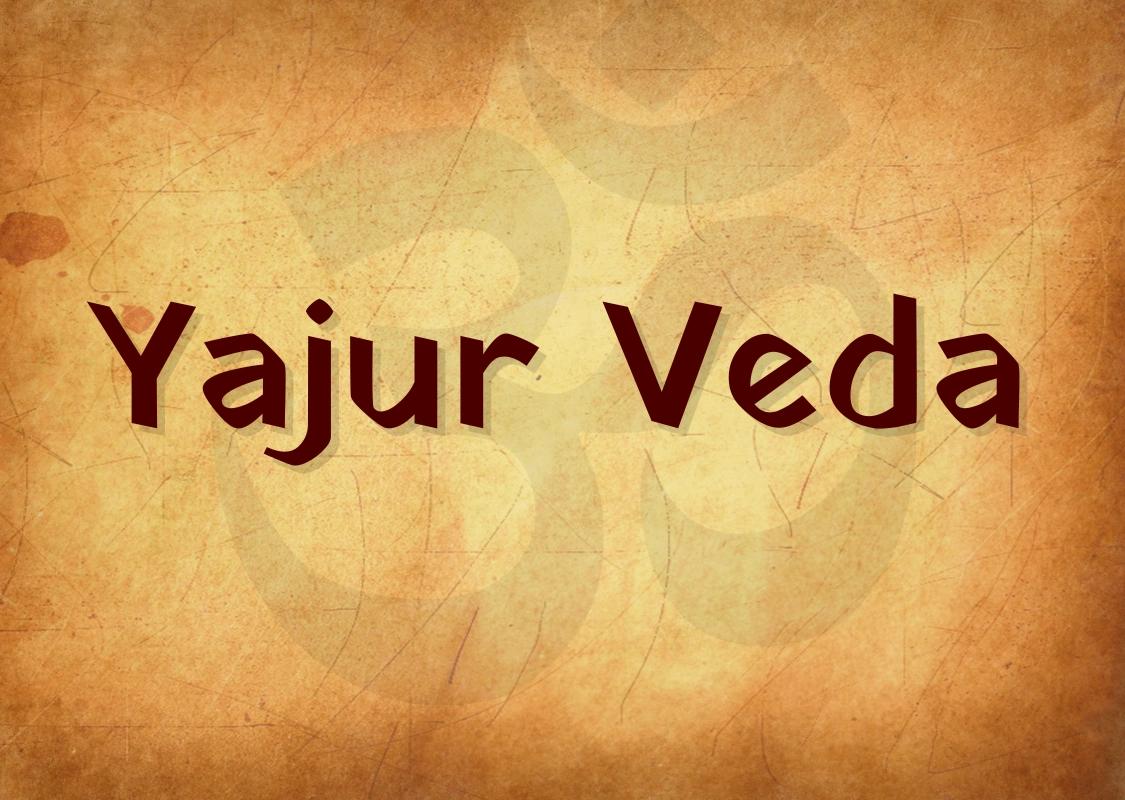 Yajurveda (16.3)
